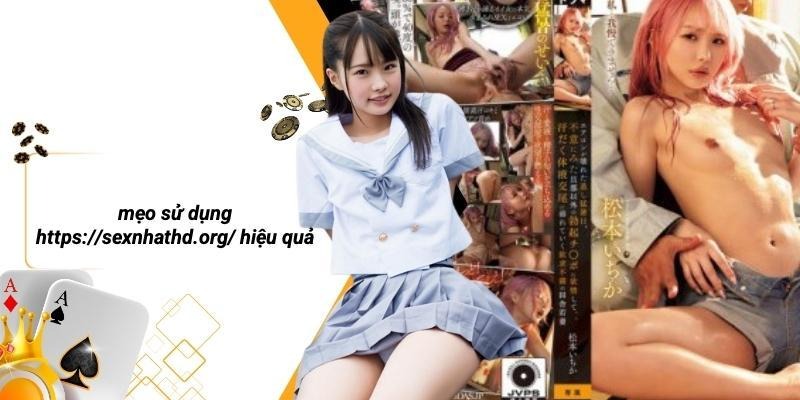 Mẹo Sử Dụng Https://sexnhathd.org/ Hiệu Quả