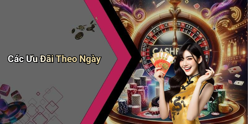 Các Ưu Đãi Theo Ngày